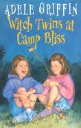 Witch Twins at Camp Bliss cover