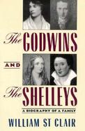 Godwins and the Shelleys The Biography of a Family cover