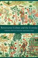 Renaissance Culture and the Everyday cover