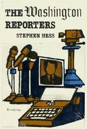 The Washington Reporters Newswork cover