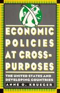 Economic Policies at Cross-Purposes The United States and Developing Countries cover