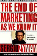 The End of Marketing As We Know It cover