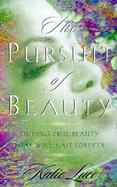 The Pursuit of Beauty Finding Contentment With the You God Made cover