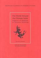 World Around the Chinese Artist Aspects of Realism in Chinese Painting cover