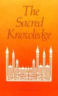 The Sacred Knowledge The Altaf Al-Quds of Shah Waliullah cover