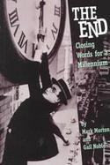 The End: Closing Words for the Millenium cover