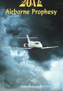 2012 Airborne Prophesy cover