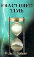 Fractured Time Book One of the Fractured Time Trilogy cover