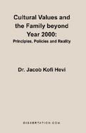Cultural Values and the Family Beyond Year 2000 Principles, Policies and Reality cover