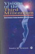 Visions of the Third Millennium Black Science Fiction Novelists Write the Future cover