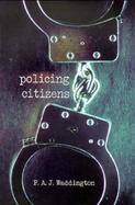 Policing Citizens Authority and Rights Authority and Rights cover