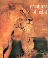 Creatures of Habit Understanding African Animal Behavior cover