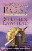 The Mystic Rose (The Celtic Crusades #3) cover