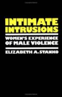 Intimate Intrusions: Women's Experience of Male Violence cover