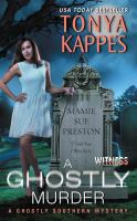 A Ghostly Murder : A Ghostly Southern Mystery cover