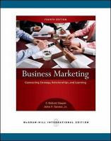 Business Marketing: Connecting Strategy, Relationships and Learning cover