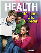 Health, Making Life Choices, Student Edition cover