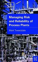 Managing Risk and Reliability of Process Plants cover