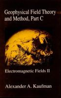 Geophysical Field Theory and Method, Part C: Electromagnetic Fields II cover