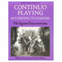 Continuo Playing According to Handel His Figured Bass Exercises cover