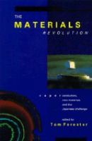 The Materials Revolution: Superconductors, New Materials, and the Japanese Challenge cover