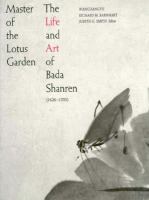 Master of the Lotus Garden: The Life and Art of Bada Shanren, 1626-1705 cover