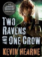 Two Ravens and One Crow: An Iron Druid Chronicles Novella cover