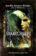 Snakecharm: The Kiesha'ra: Volume Two cover