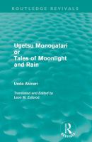 Ugetsu Monogatari or Tales of Moonlight and Rain (Routledge Revivals) : A Complete English Version of the Eighteenth-Century Japanese Collection of Ta cover