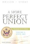 A More Perfect Union: Documents in U.S. History, Volume 2: Since 1865 cover