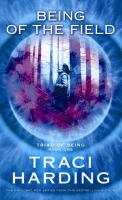 Being of the Field: Triad of Being Book One cover