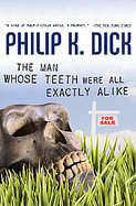 The Man Whose Teeth Were All Exactly Alike cover