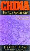 China: The Last Superpower: The Dragon's Hunger for World Conquest cover