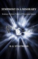 Symphony in a Minor Key : Science Fiction Tales of Time and Space cover