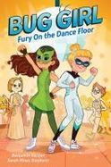 Bug Girl: Fury on the Dance Floor cover