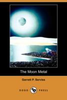 The Moon Metal (Dodo Press) cover