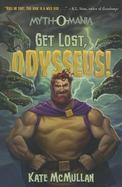 Get Lost, Odysseus! cover