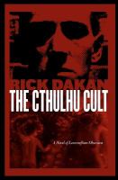 The Cthulhu Cult : A Novel of Lovecraftian Obsession cover