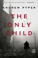 The Only Child : A Novel cover