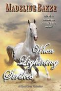 When Lightning Strikes : A Short Story Collection cover
