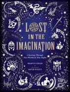 Lost in the Imagination: a Journey Through Nine Worlds in Nine Nights cover