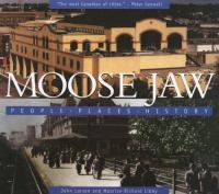 Moose Jaw People, Places, History cover