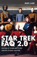 Star Trek FAQ 2. 0 : All That's Left to Know about the Next Generation cover