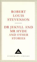 Doctor Jekyll and Mr.Hyde (Everyman's Library classics) cover