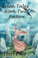 Erien Tales Book Two: FaeBorn cover