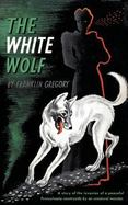 The White Wolf (Valancourt 20th Century Classics) cover