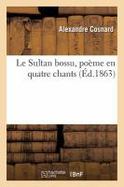 Le Sultan Bossu, Poeme en Quatre Chants cover