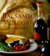 The Balsamic Vinegar Cookbook cover