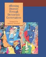Affirming Diversity Through Democratic Conversations cover