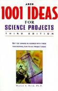 Arco 1001 Ideas for Science Projects cover